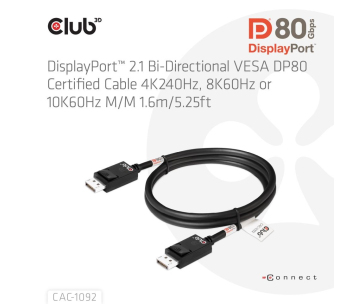 Club3D Kabel DisplayPort 2.1 na DisplayPort 2.1, DP80, 4K120Hz/10K60Hz (M/M), 1.6m, černá